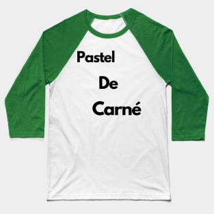 Pastel de Carne Baseball T-Shirt